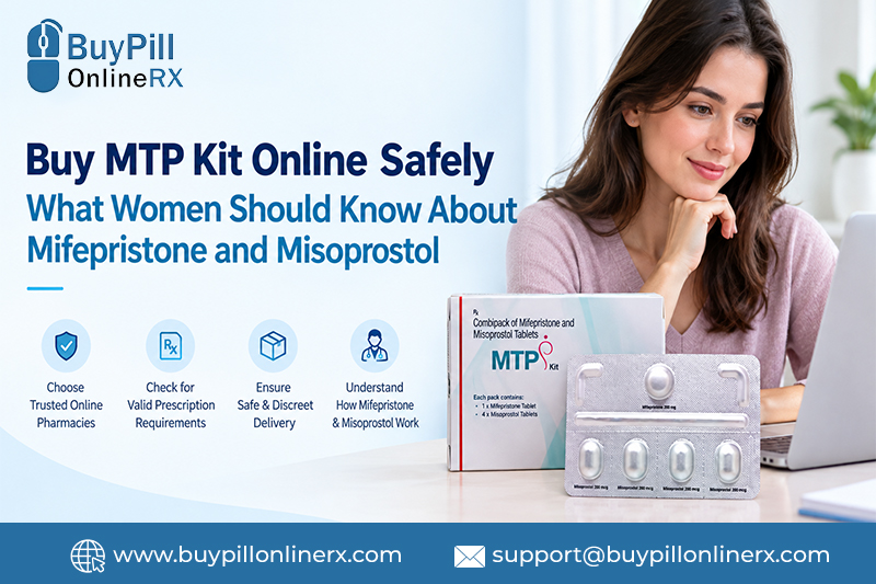 Buy MTP Kit Online Safely What Women Should Know About Mifepristone and  Misoprostol